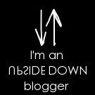 I'm an Upside Down Blogger