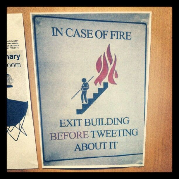 In case of fire... #funny #poster