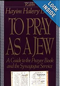 Free Read To Pray As A Jew: A Guide To The Prayer Book And The Synagogue Service iBooks PDF