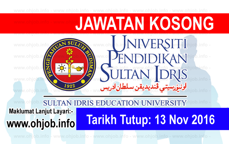 Jawatn Kerja Kosong Universiti Pendidikan Sultan Idris (UPSI) logo www.ohjob.info november 2016
