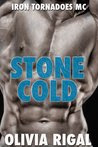 Stone Cold: An Iron Tornadoes MC Romance