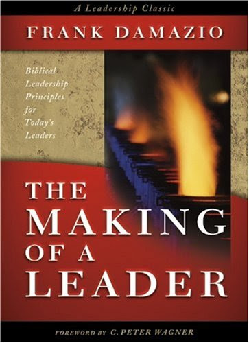 The Making Of A Leader, by Frank Damazio