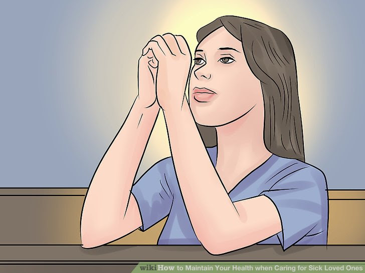 Maintain Your Health when Caring for Sick Loved Ones Step 4.jpg