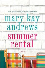 Summer Rental by Mary Kay Andrews: Book Cover