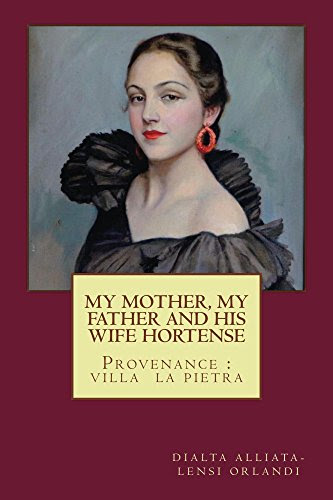 MY MOTHER,MY FATHER and HIS WIFE HORTENSE: PROVENANCE:VILLA LA PIETRA, by Dialta Orlandi
