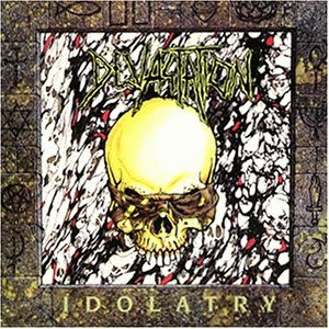 Devastation - Idolatry 1991