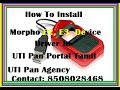 How To Install Morpo RD Driver In UTI Pan Portal Full Process In Tamil