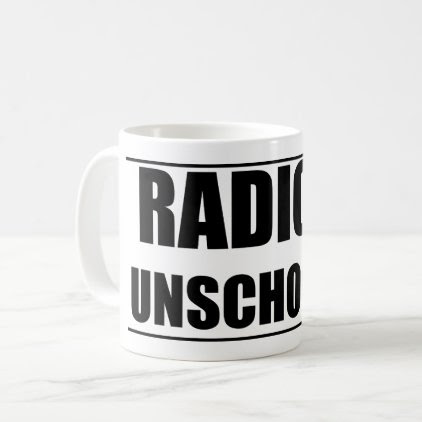 Radical Unschooler Mug