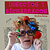 Rita Rosa: INSECTOS Y BICHARRACOS