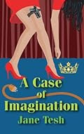 A Case of Imagination by Jane Tesh