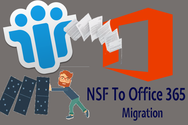 Migrate NSF to Office 365 & Get Data From Lotus Domino to O365