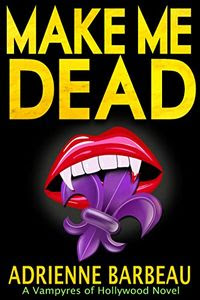Make Me Dead by Adrienne Barbeau