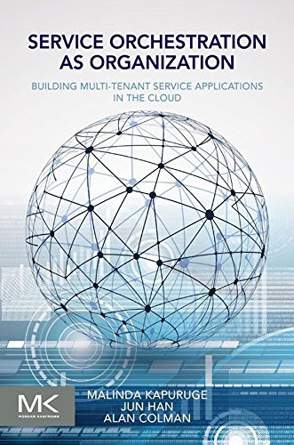 Service Orchestration as Organization: Building Multi-Tenant Service Applications in the Cloud