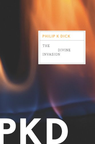 The Divine Invasion (VALIS Trilogy Book 2)