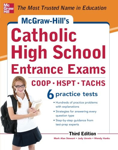 McGraw-Hill's Catholic High School Entrance Exams, 3rd Edition (McGraw-Hill's Catholic High School Entrance Examinations), by Mark Alan St