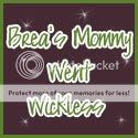 Brea's Mommy Went Wickless