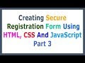 Creating Secure Registration Form Using HTML, CSS And JavaScript Part 3 Creating CSS File
