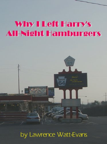 Why I Left Harry's All-Night Hamburgers, by Lawrence Watt-Evans