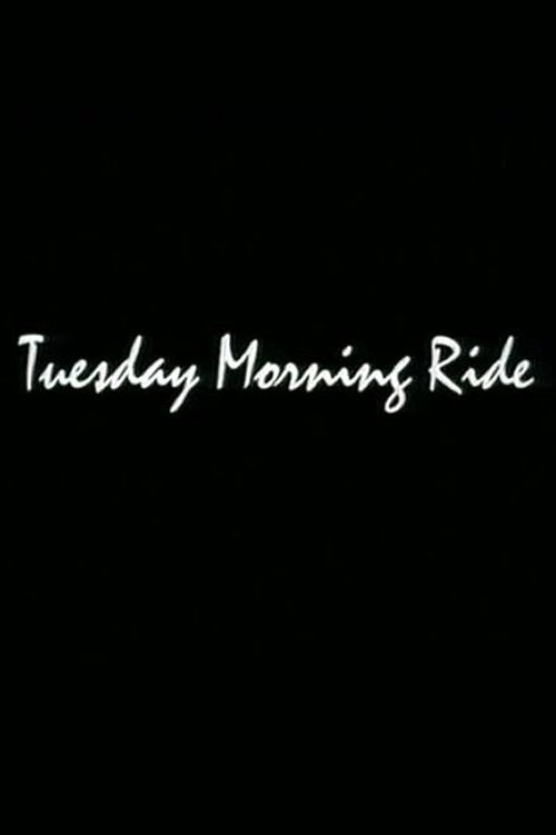 Assistir Tuesday Morning Ride 1995 Filme Completo Legendado Dublado
Online 4K HD HD