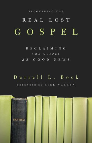 Recovering the Real Lost Gospel, by Darrell Bock