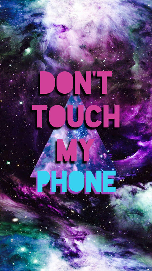  Wallpaper  Don t  Touch  My  Phone  WallpaperSafari