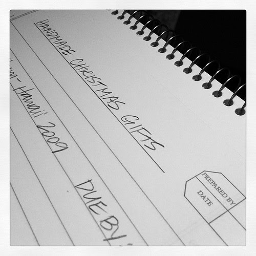 making my to-do list of handmade Christmas gifts and imposing deadlines :)