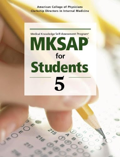 MKSAP® for Students 5, by American College of Phyisicans and the Clerkship Directors in Internal Medicine