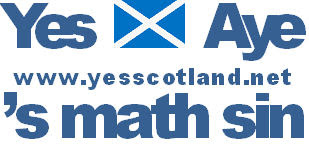 Yes [saltire picture] Aye www.yesscotland.net Gaelic:"'s math sin"