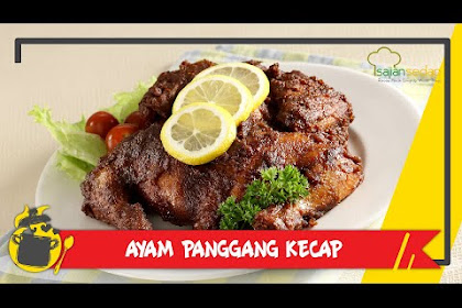 Resep Ayam Panggang Kecap Sajian Sedap