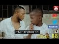  Download Mark Angel Comedy – Take to where (episode 88) 