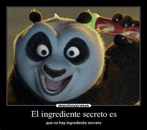 el ingrediente secreto es desmotivaciones