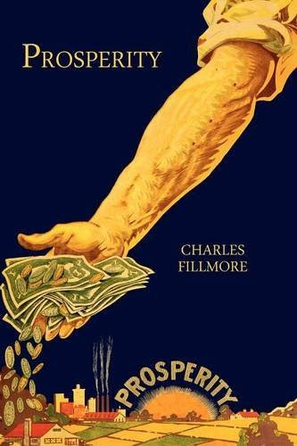 Prosperity, by Charles Fillmore