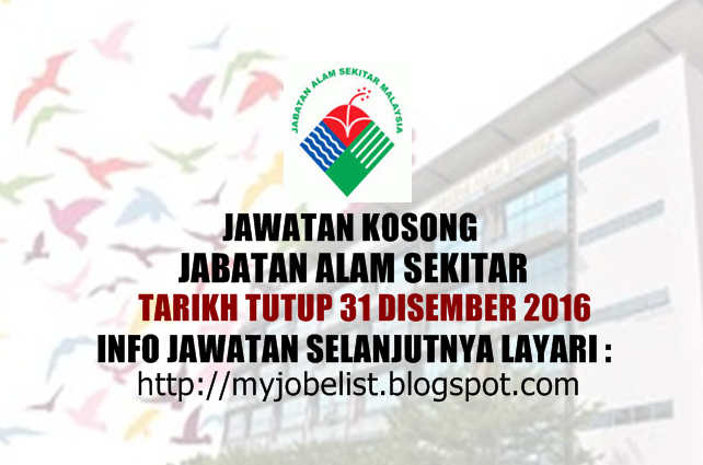 Jawatan Kosong Terkini di Jabatan Alam Sekitar - 31 Disember 2016