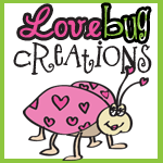 www.lovebugcreations3.blogspot.com