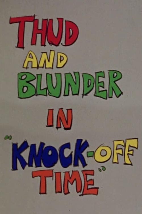 Thud and Blunder in "Knock-Off Time" 1964 Titta På Film Online Gratis
Utan Att Ladda Ner HD