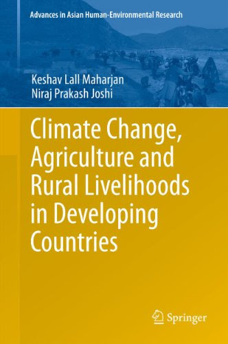 Climate Change, Agriculture and Rural Livelihoods in Developing Countries (Advances in Asian Human-Environmental Research), by Keshav Lall