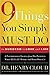9 Things You Simply Must Do to Succeed in Love and Life: A Psychologist Learns from His Patients What Really Works and What Doesn't