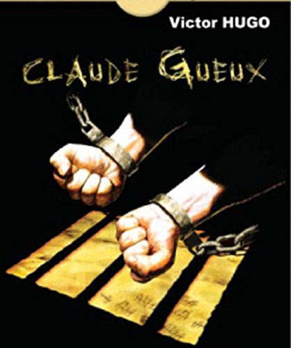 Claude Gueux (English Edition)By Victor Hugo