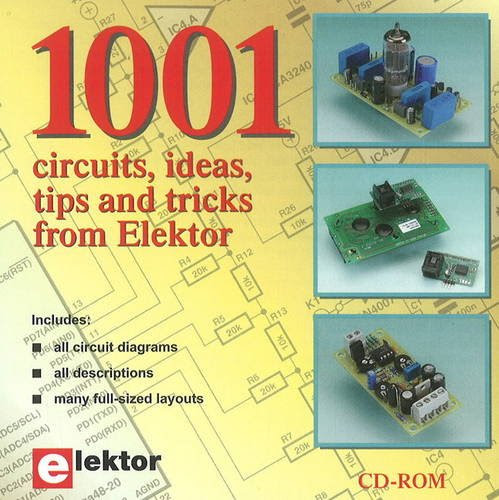1001 Circuits, Ideas, Tips & Tricks from Elektor, by Elektor
