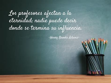 Frases Inspiradoras Para Un Maestro