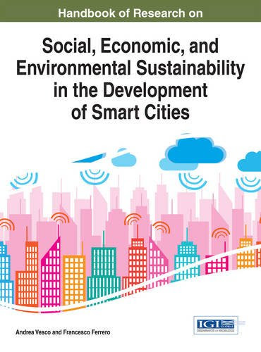 Handbook of Research on Social, Economic, and Environmental Sustainability in the Development of Smart Cities (Advances in Environmental En