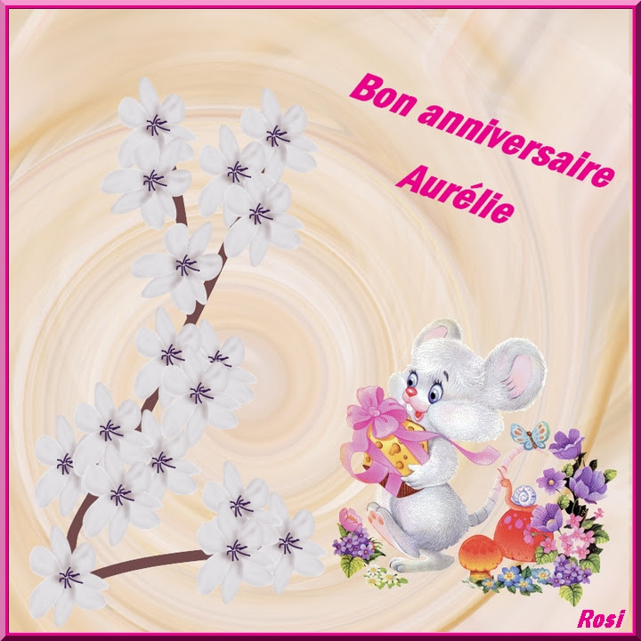 Bon Anniversaire Aurelie