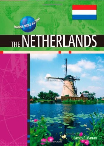 The Netherlands (Modern World Nations), by James F. Marran