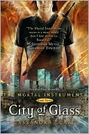 City of Glass (The Mortal Instruments Series #3) by Cassandra Clare: Book Cover