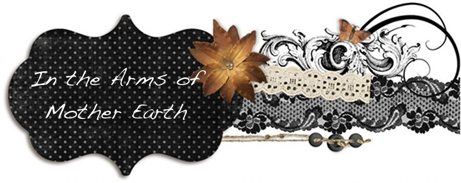 In The Arms of Mother Earth