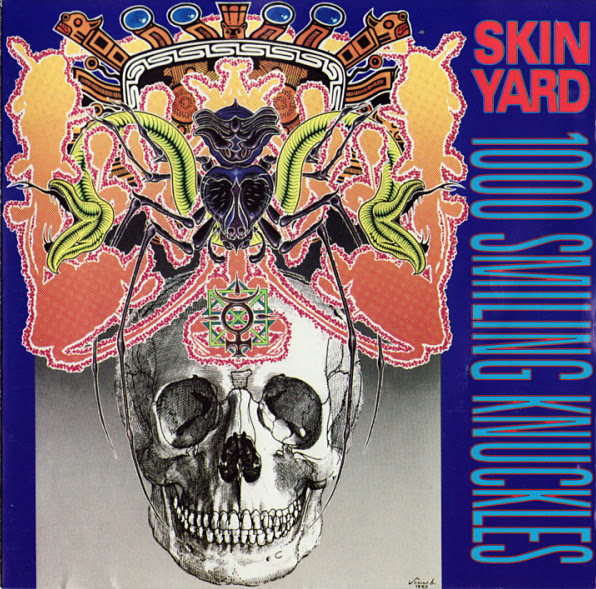 Skin Yard - 1000 Smiling Knuckles - 1991