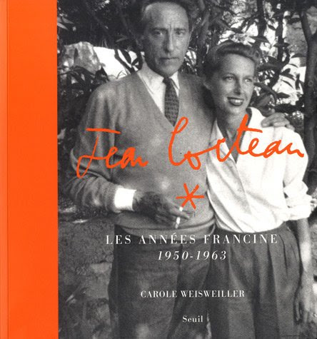 Jean Cocteau : Les années Francine 1950-1963 Jean Cocteau : Les années Francine 1950-1963