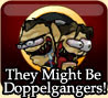 They Might Be Doppelgangers
