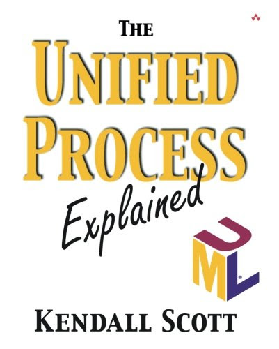 The Unified Process Explained, by Kendall Scott
