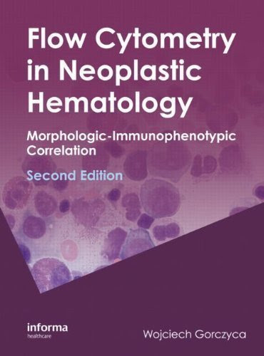 Flow Cytometry in Neoplastic Hematology: Morphologic--Immunophenotypic Correlation 2nd Edition